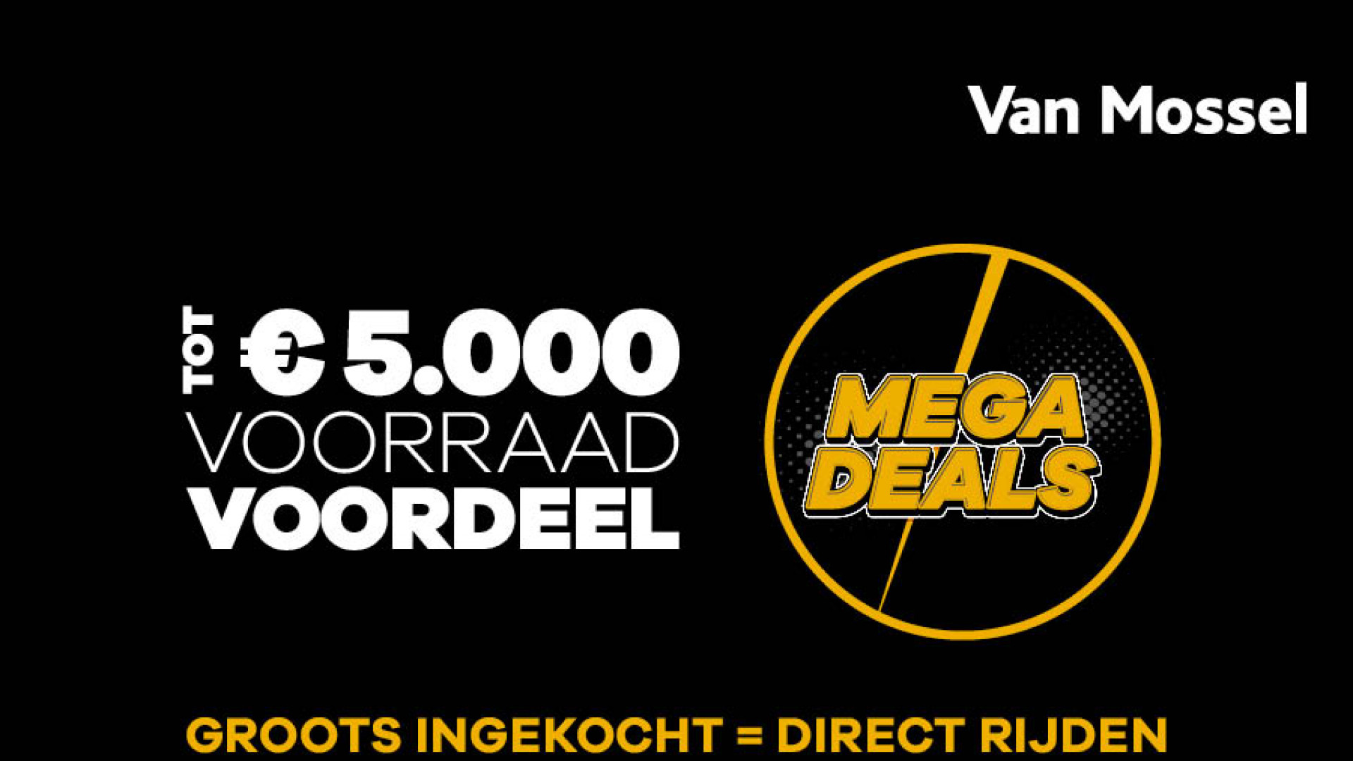 Voorraad voordeel tot € 5.000